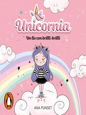 cover image of Unicornia 1--Un lío con brilli-brilli